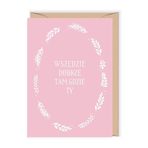 Kartka walentynkowa Wszędzie tam gdzie ty